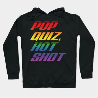 Speed – Pop Quiz Quote (four decks, rainbow effect) Hoodie